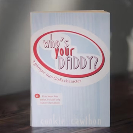 Who's Your Daddy - Bible Study