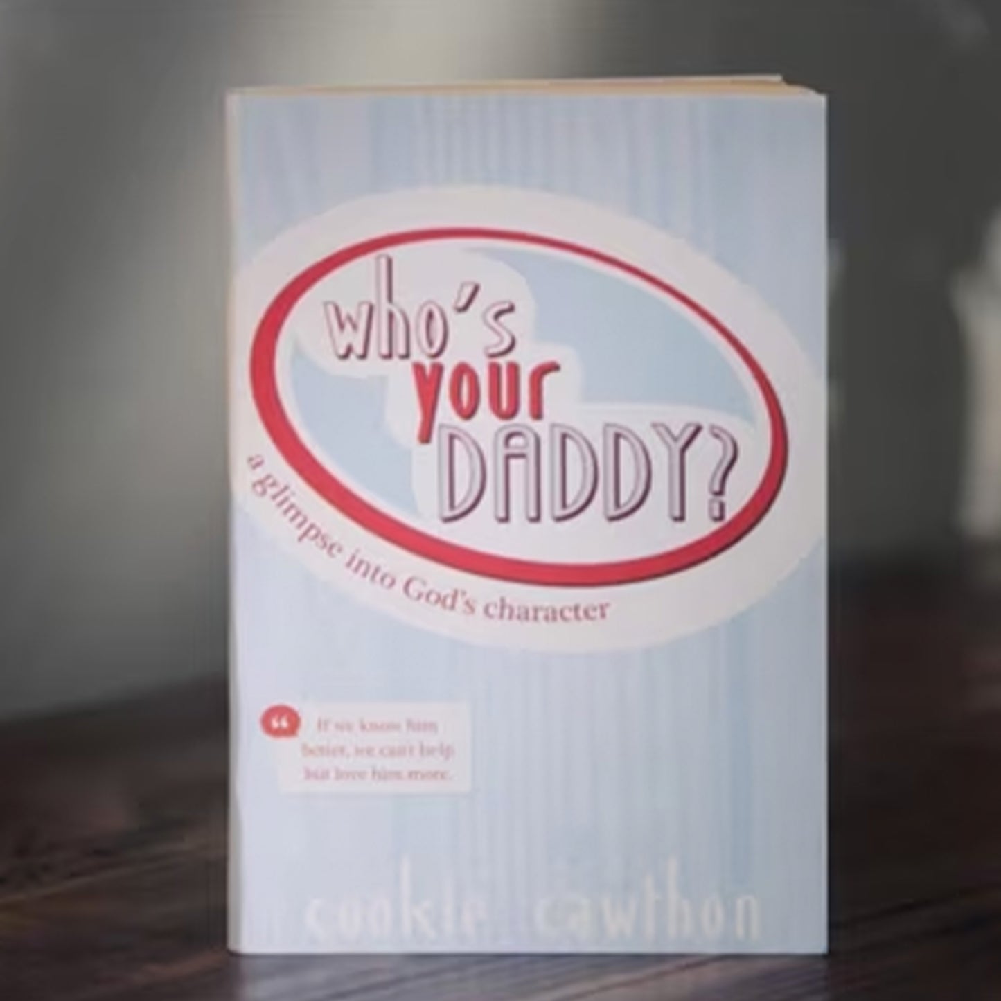 Who's Your Daddy - Bible Study
